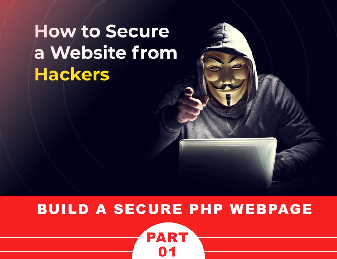 How to build a secure PHP webpage: Part 1